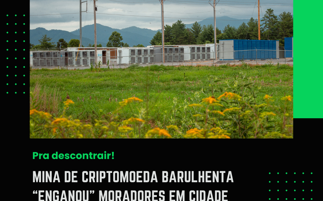 Mina de criptomoeda barulhenta “enganou” moradores em cidade dos EUA