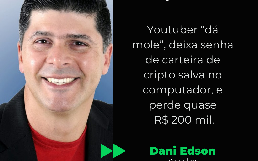 Youtuber “dá mole”, deixa senha de carteira de cripto salva no computador, e perde quase R$ 200 mil