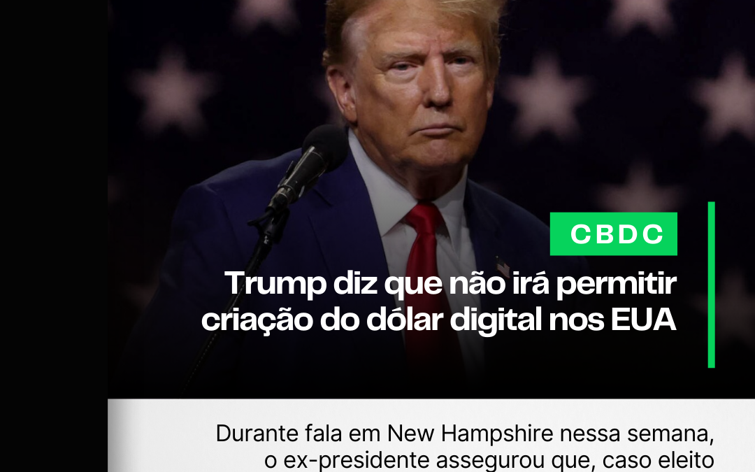 Trump diz que não irá permitir criação do dólar digital nos EUA