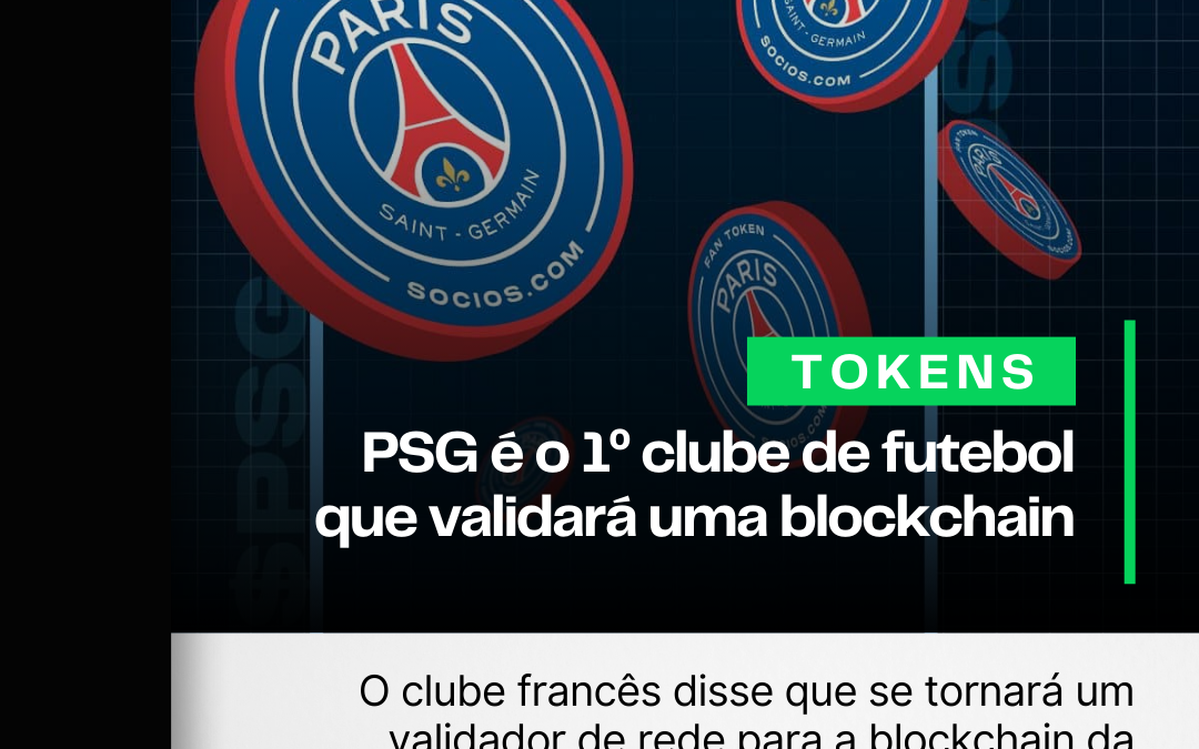 O clube PSG se tornará um validador de rede para a blockchain