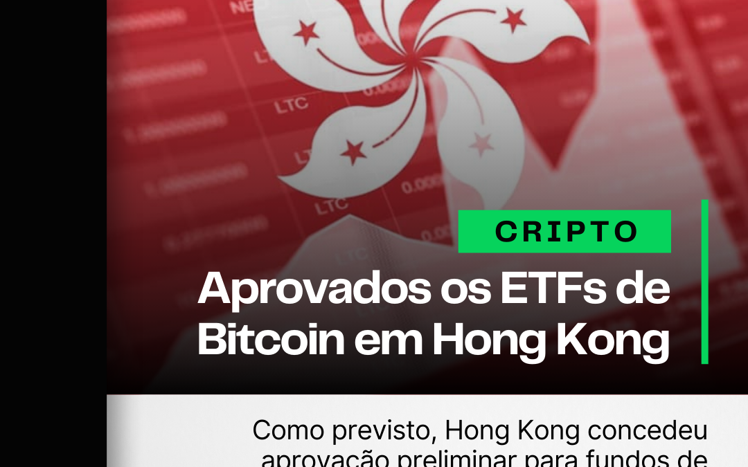 Aprovados os ETFs de Bitcoin e Ethereum em Hong Kong