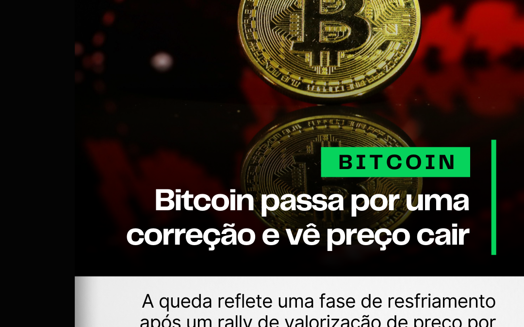 Bitcoin passa por uma correção e tem queda de preço