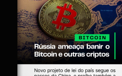 Rússia ameaça banir o Bitcoin e outras criptos 