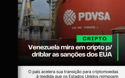 Venezuela mira em cripto para “driblar” as sanções dos EUA