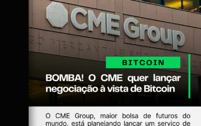 O CME quer lançar negociação à vista de Bitcoin 