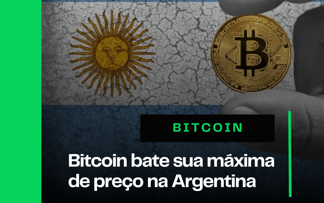 Bitcoin bate sua máxima histórica de preço na Argentina 