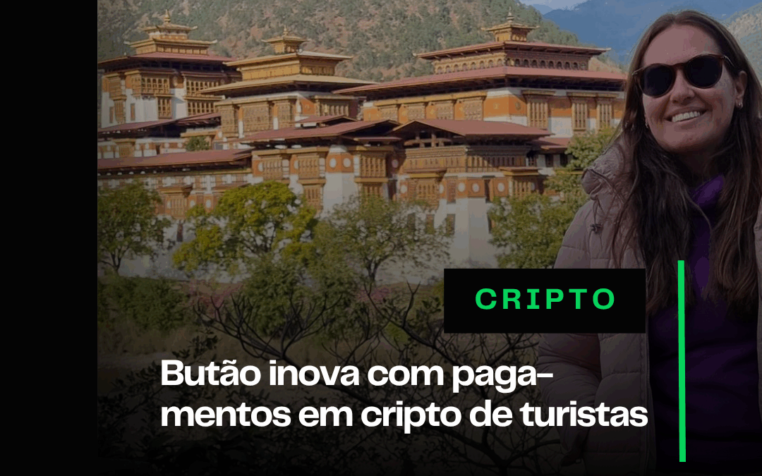 Butão inova com pagamentos em cripto de turistas