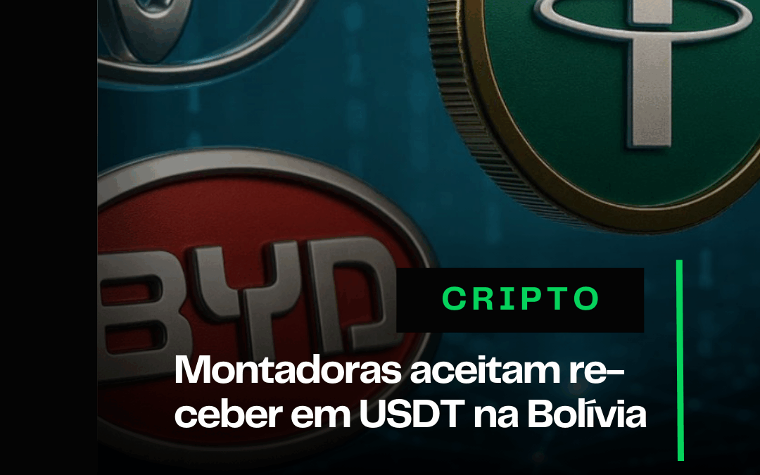 Montadoras aceitam receber em USDT na Bolívia