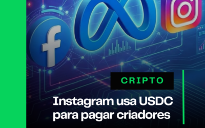 Instagram está usando USDC para pagar criadores de conteúdo