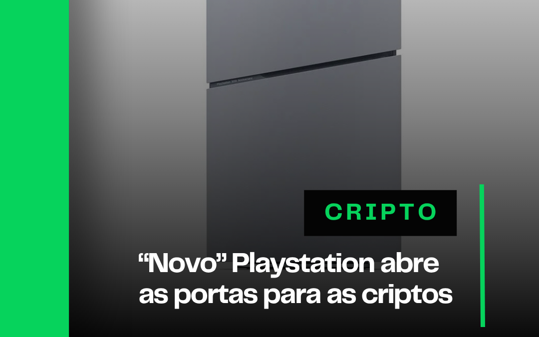 “Novo” PlayStation abre as portas para as criptos